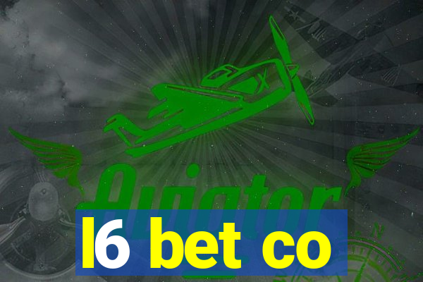 l6 bet co